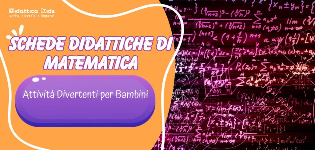 Schede Didattiche di Matematica: Attività Divertenti per Bambini